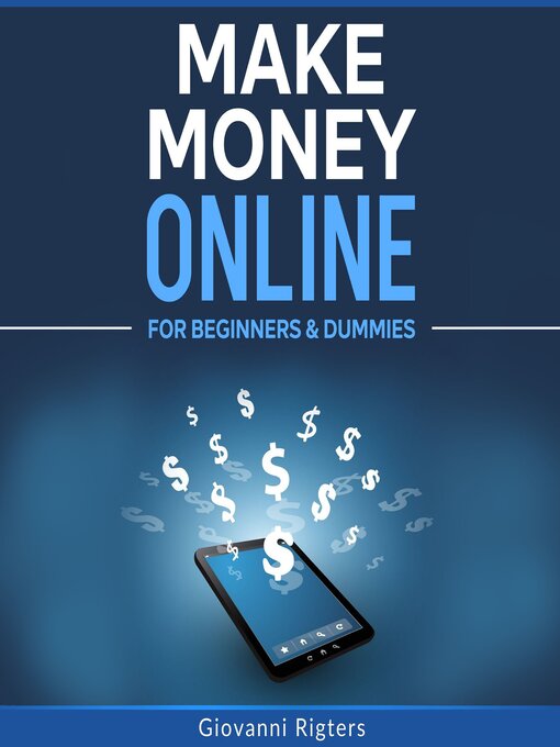 Title details for Make Money Online for Beginners & Dummies by Giovanni Rigters - Wait list
